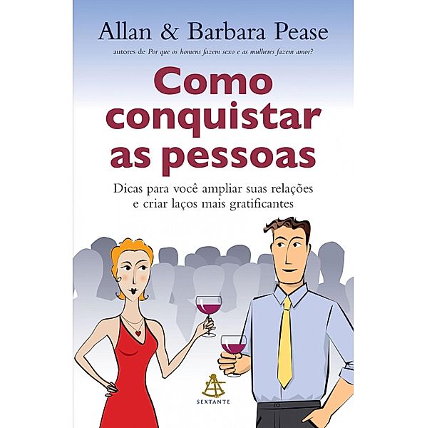 Como conquistar as pessoas, Allan Pease, Barbara Pease