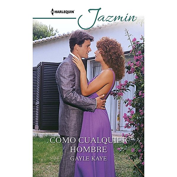 Como cualquier hombre / Jazmín, Gayle Kaye