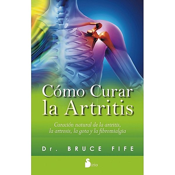 Cómo curar la artritis, Bruce Fife