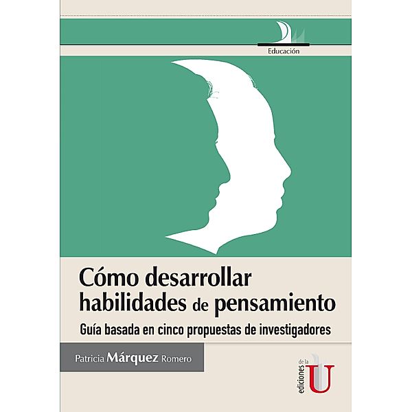 Cómo desarrollar habilidades de pensamiento, Patricia Márquez Romero