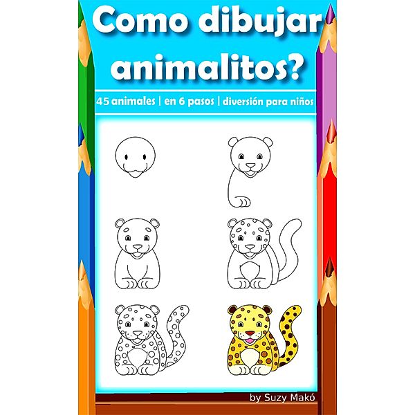 Como dibujar animalitos?, Suzy Makó