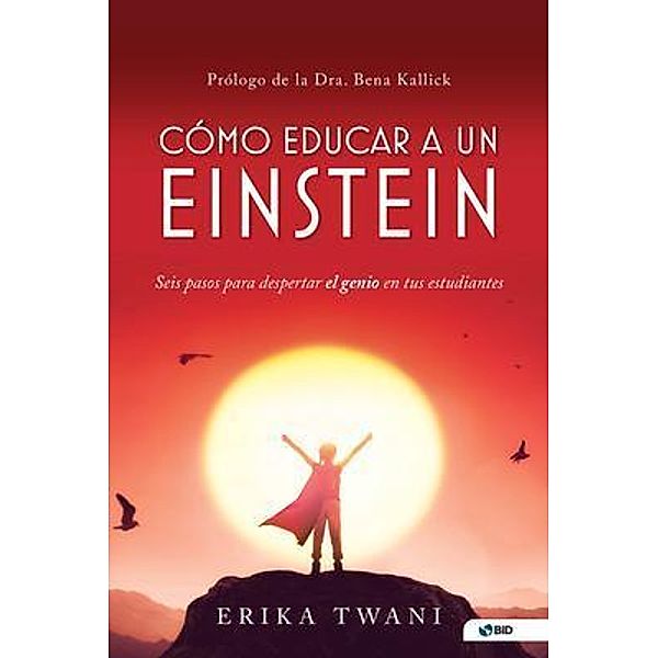 Como educar a un Einstein, Erika Twani