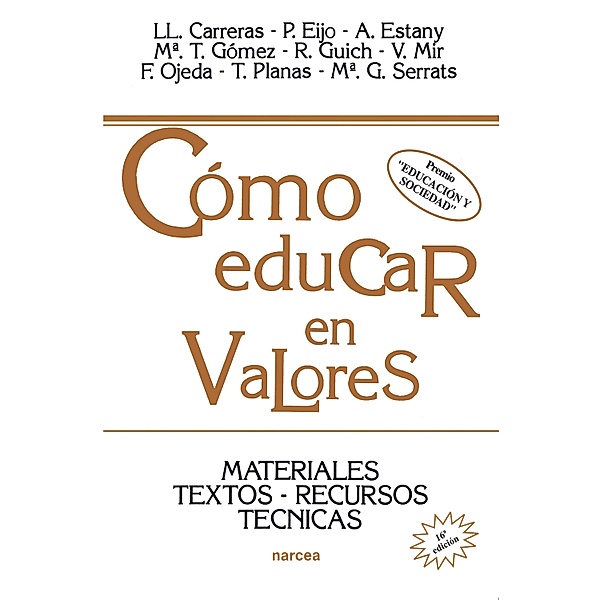 Cómo educar en valores / Educación Hoy Bd.131, Llorenç Carreras