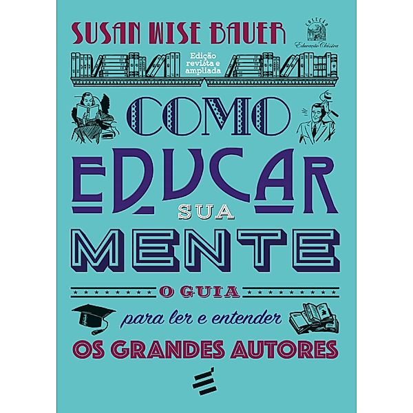 Como Educar sua Mente, Susan Wise Bauer