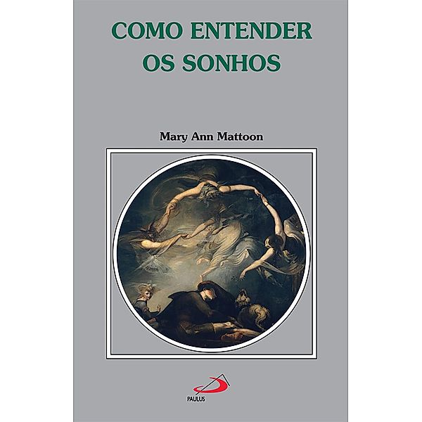 Como entender os sonhos / Sonhos, Mary Ann Mattoon