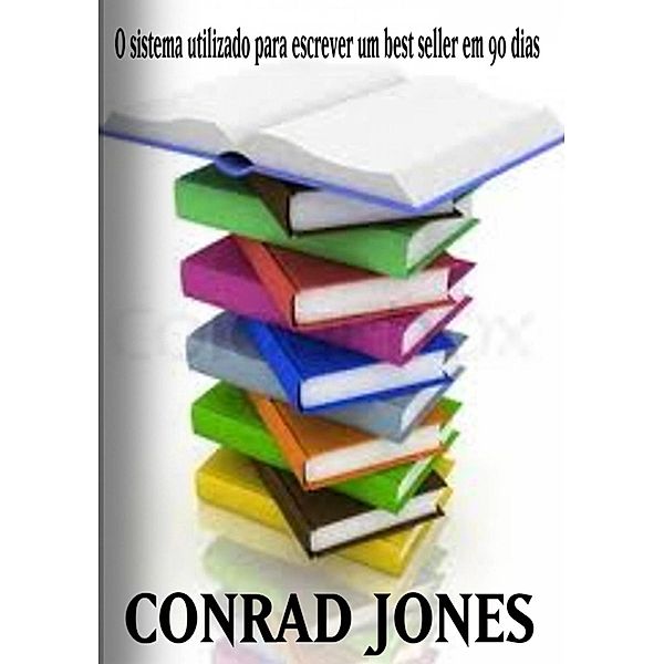 Como escrever um livro em 90 dias, Conrad Jones