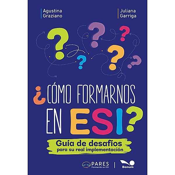 ¿Cómo formarnos en ESI?, Agustina Graziano, Juliana Garrica