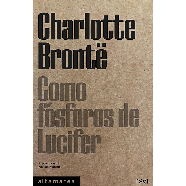 Como fósforos de Lucifer / Tascabili Bd.11, Charlotte Brontë