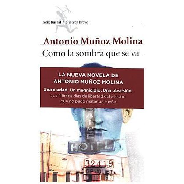 Como la sombra que se va, Antonio Muñoz Molina