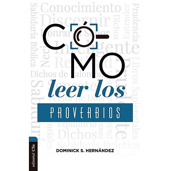 Cómo leer los Proverbios, Dominick S. Hernández
