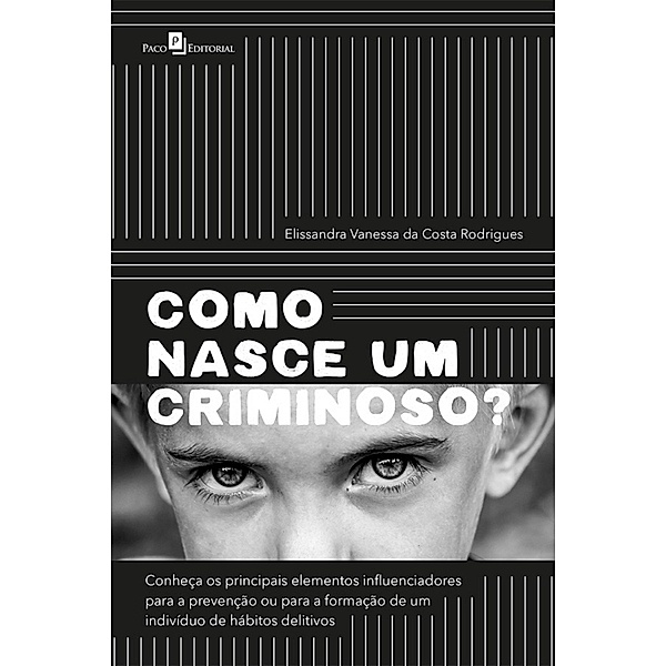 Como nasce um criminoso?, Elissandra Rodrigues