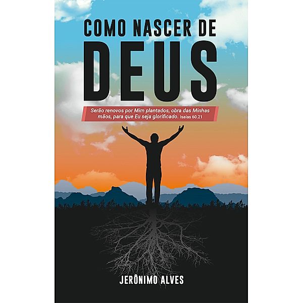 Como Nascer de Deus, Jeronimo Alves