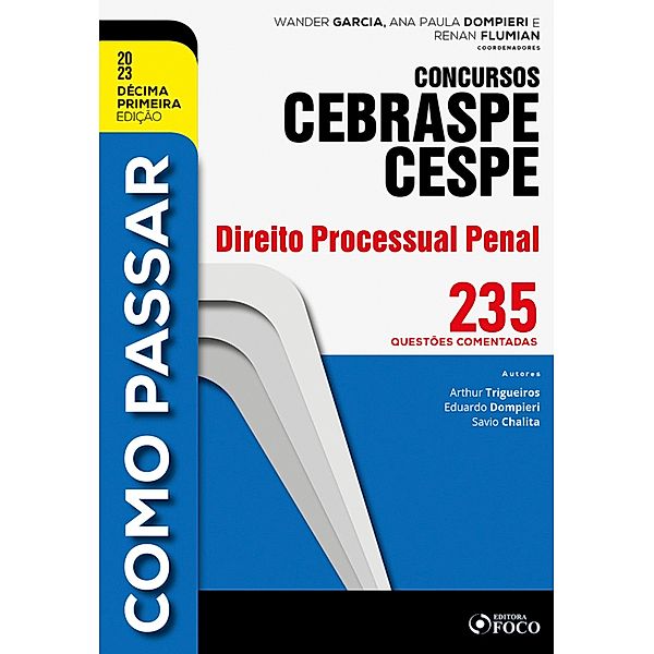 Como passar concursos CEBRASPE -Direito Processual Penal, Arthur Trigueiros, Eduardo Dompieri, Savio Chalita