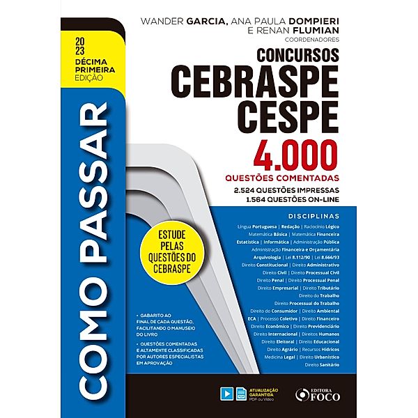 Como passar em concursos CEBRASPE / Como Passar, Wander Garcia, Ariane Wady, Arthur Trigueiros, Bruna Vieira, Eduardo Dompieri, Elson Garcia, Enildo Garcia, Fabiano Melo, Fábio Tavares, Felipe Maciel, Fernanda Franco, Adolfo Mamoru Nishiyama Alice Satin, Fernando Castellani, Filipe Venturini, Flavia Barros, Gabriela R. Pinheiro, Georgia Renata Dias, Gustavo Nicolau, Helder Satin, Henrique Subi, Hermes Cramacon, Ivo Shigueru Tomita, Ana Paula Dompieri, José Antonio Apparecido Junior, José Renato Camilotti, Leni M. Soares, Licínia Rossi, Luiz Dellore, Luiz Fabre, Luiz Felipe Nobre Braga, Magally Dato, Marcos Destefenni, Paula Morishita, André Barbieri, Pedro Sloboda, Renan Flumian, Ricardo Quartim de Moraes, Roberta Densa, Robinson Barreirinhas, Rodrigo Bordalo, Rodrigo Ferreira de Lima, Rodrigo Saber, Savio Chalita, Sebastião Edilson Gomes, André Braga Nader Justo, Tatiana Subi, Teresa Melo, Vanessa Trigueiros, André de Carvalho Barros, André Fioravanti, André Nascimento, Anna Carolina Bontempo