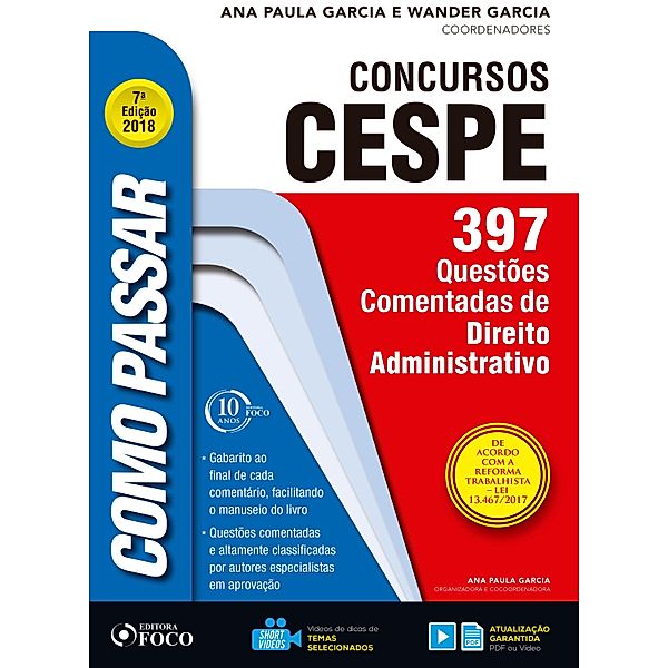 Como passar em concursos CESPE: direito administrativo / Como passar em concursos CESPE, Wander Garcia, Ana Paula Garcia