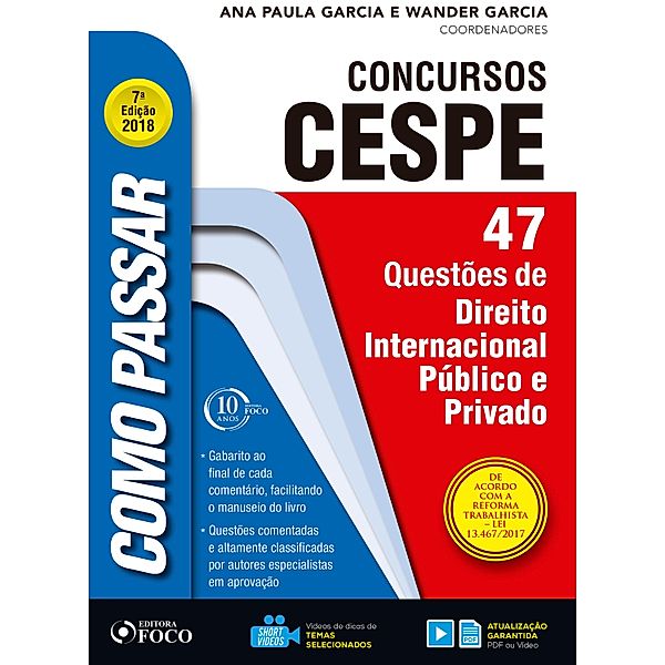Como passar em concursos CESPE: direito internacional pu´blico e privado / Como passar em concursos CESPE, Wander Garcia, Ana Paula Garcia