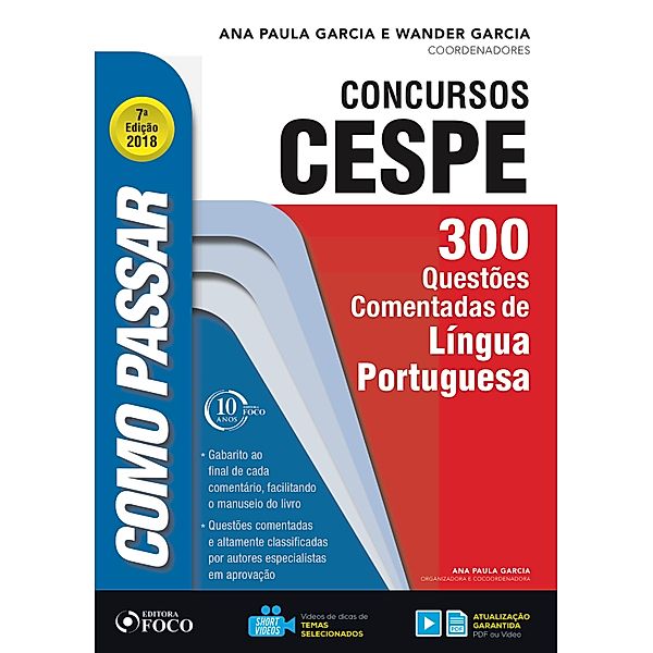 Como passar em concursos CESPE: língua portuguesa / Como passar em concursos CESPE, Wander Garcia, Ana Paula Garcia