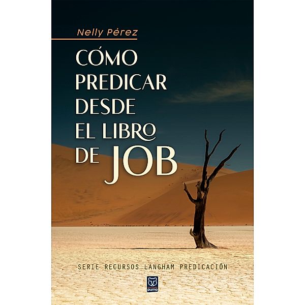 Cómo predicar desde el libro de Job, Nelly Pérez