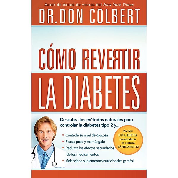 Como revertir la diabetes, Don Colbert