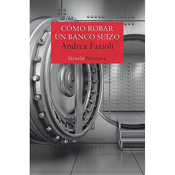 Cómo robar un banco suizo / Nuevos Tiempos Bd.455, Andrea Fazioli