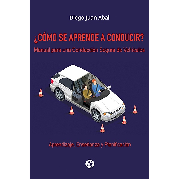 ¿CÓMO SE APRENDE A CONDUCIR?, Diego Abal