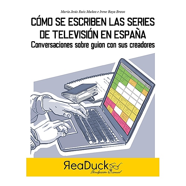 Cómo se hacen las series de televisión en España, María Jesús Ruiz Muñoz, Irene Raya Bravo