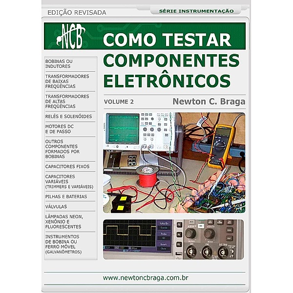 Como Testar Componentes Eletrônicos / Como Testar Componentes Eletrônicos Bd.2, Newton C. Braga