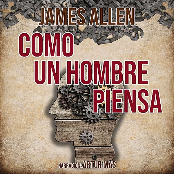 Como un Hombre Piensa, James Allen