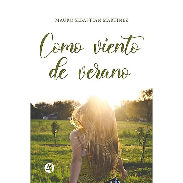 Como viento de verano, Mauro Sebastián Martínez