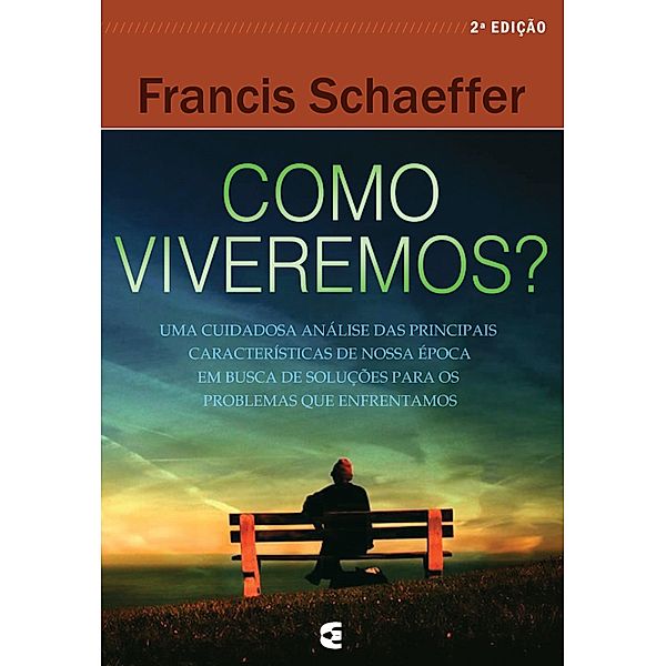 Como viveremos?, Francis Schaeffer