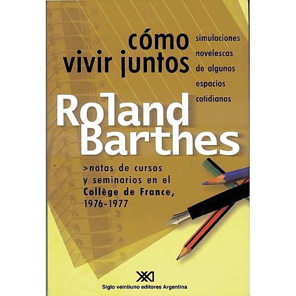 Cómo vivir juntos / Teoría, Roland Barthes
