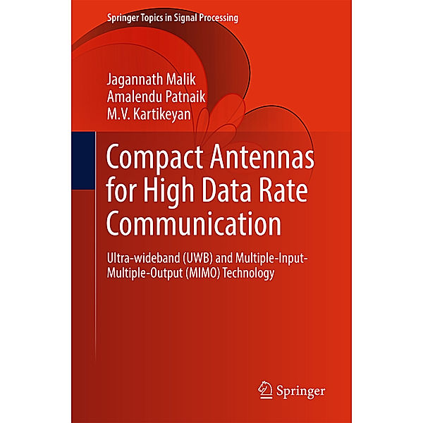 Compact Antennas for High Data Rate Communication, Jagannath Malik, Amalendu Patnaik, Machavaram Kartikeyan