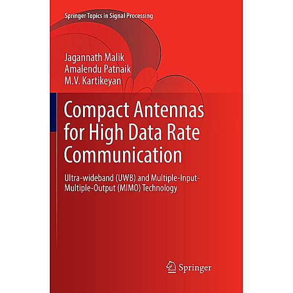 Compact Antennas for High Data Rate Communication, Jagannath Malik, Amalendu Patnaik, M. V. Kartikeyan