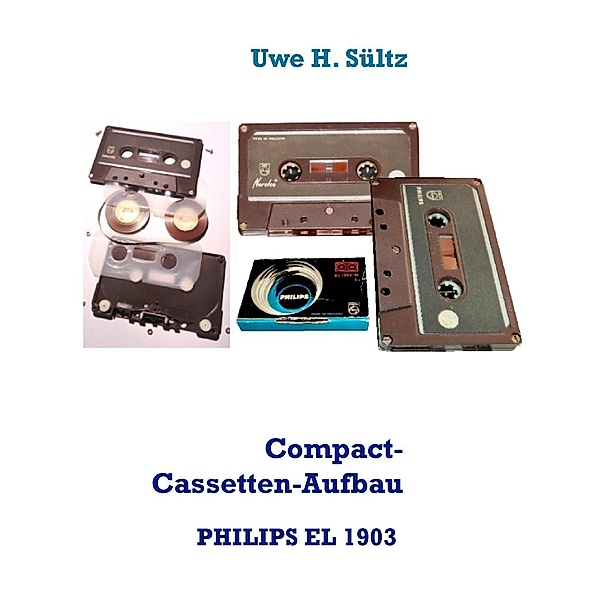 Compact-Cassetten-Aufbau der weltersten PHILIPS EL 1903 aus dem Jahr 1963, inkl. NORELCO, Uwe H. Sültz