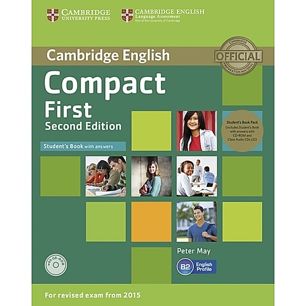 Compact First - Student's Book Pack with answers, CD-ROM and 2 Class Audio-CDs, Peter May