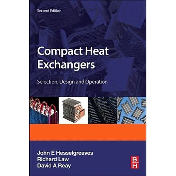 Compact Heat Exchangers, J.E. Hesselgreaves, Richard Law, David Reay