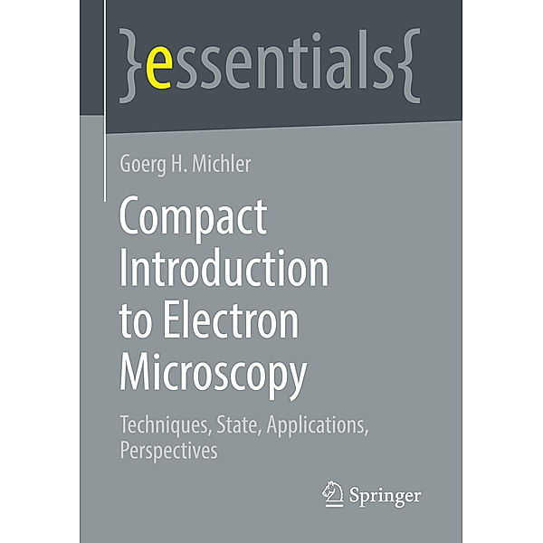 Compact Introduction to Electron Microscopy, Goerg H. Michler