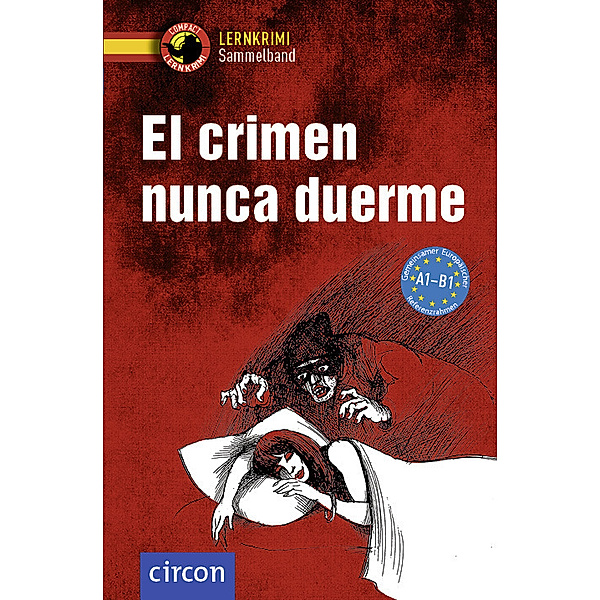 Compact Lernkrimi Sammelband / El crimen nunca duerme, María Montes Vicente, Mario Martín Gijón, Elena Martínez Muñoz