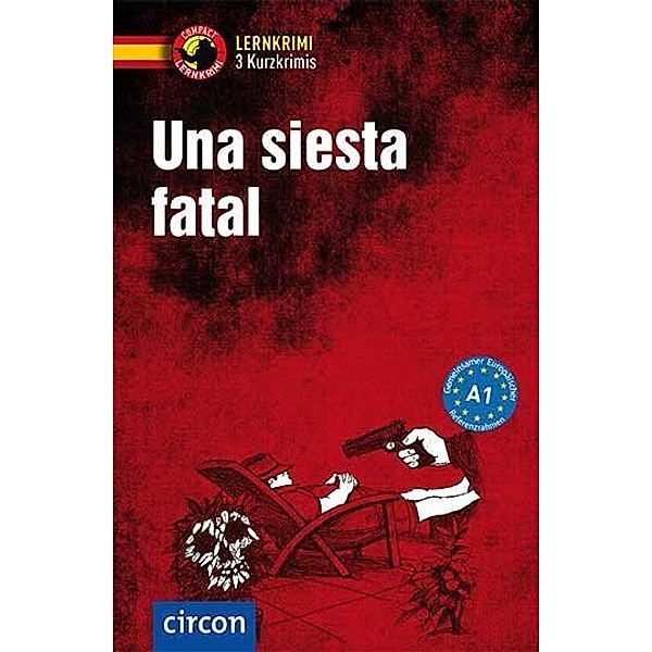 Compact Lernkrimi / Una siesta fatal, Ana López Toribio, María Montes Vicente