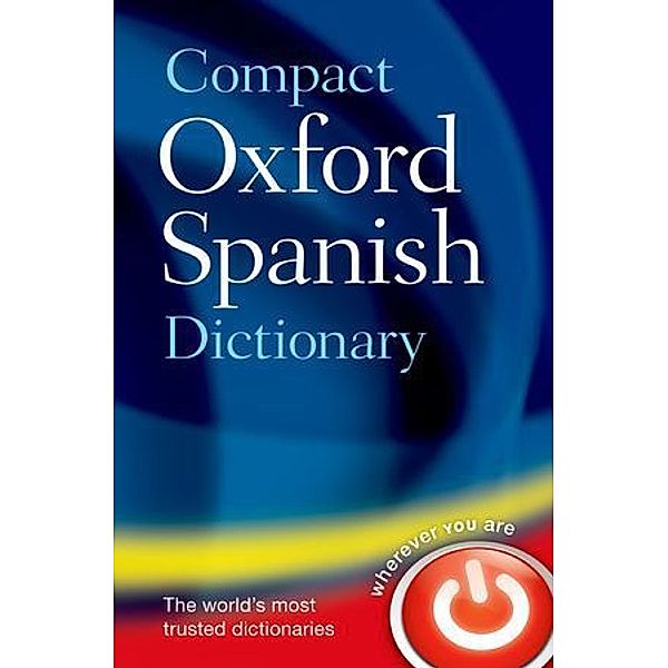 Compact Oxford Spanish Dictionary, Oxford Dictionaries
