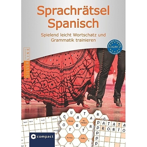 Compact Sprachrätsel Spanisch - Niveau A2/B1, Alex Bech