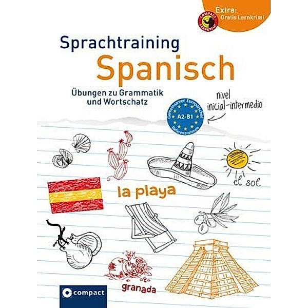 Compact Sprachtraining / Sprachtraining Spanisch (Niveau A2 - B1), Ana López Toribio