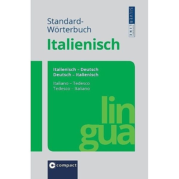 Compact Standard-Wörterbuch Italienisch, Tiziana Stillo, Barbara Holle