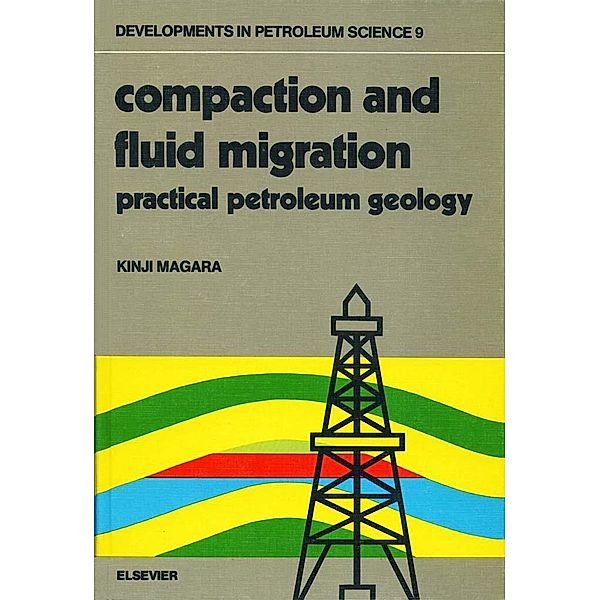 Compaction and Fluid Migration, K. Magara