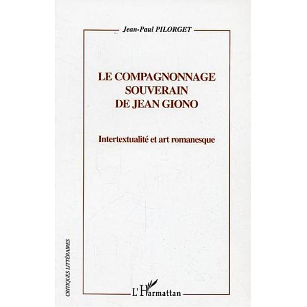 Compagnonage souverain   de jean giono / Hors-collection, Bernard Mottez