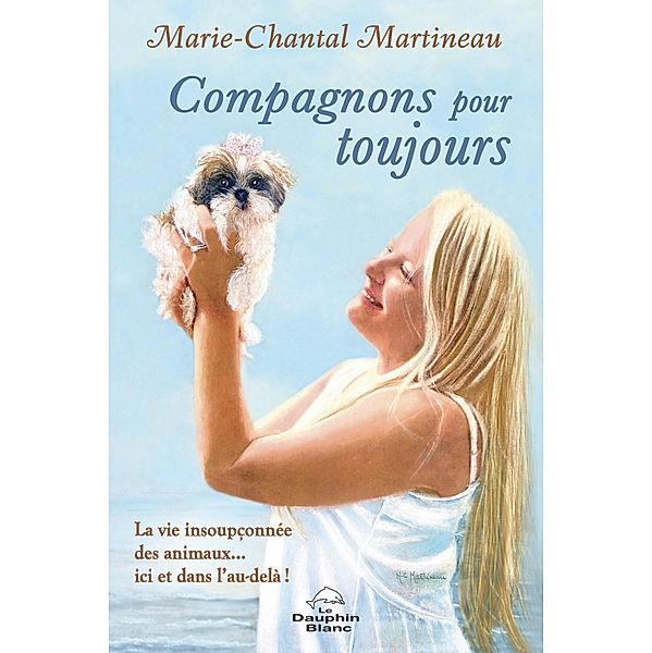 Compagnons pour toujours, Martineau Marie-Chantal Martineau