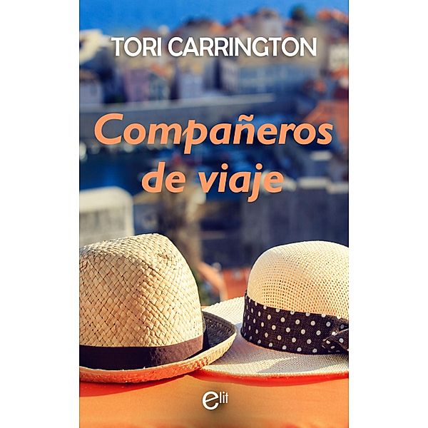 Compañeros de viaje / ELIT, Tori Carrington