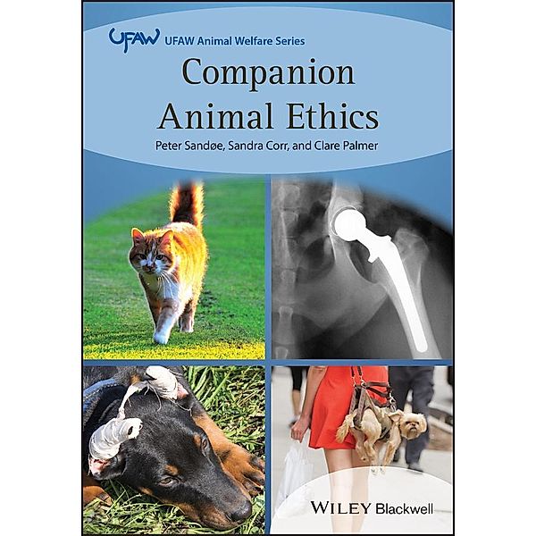 Companion Animal Ethics / UFAW Animal Welfare, Peter Sandøe, Sandra Corr, Clare Palmer