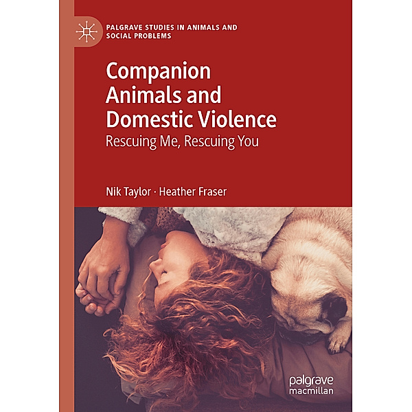 Companion Animals and Domestic Violence, Nik Taylor, Heather Fraser