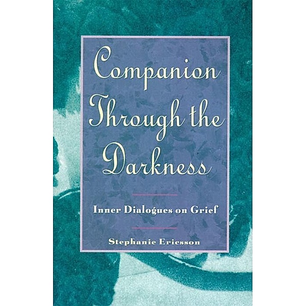 Companion Through The Darkness, Stephanie Ericsson